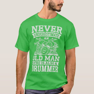 T-shirt Ne Sous-Estimez Jamais Un Vieux Homme Qui Est Auss