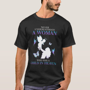 T-shirt Ne Sous-Estimez Jamais Une Femme Qui A Un Enfant À