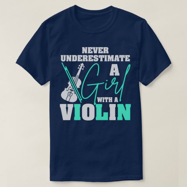 T-shirt ne sous-estimez jamais une fille avec un violon 10 (Design devant)
