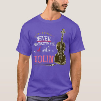 T-shirt Ne Sous-Estimez Jamais Une Fille Avec Un Violon 23