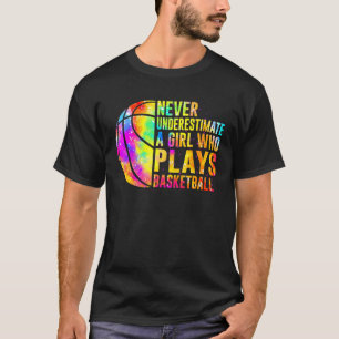 T-shirt Ne Sous-Estimez Jamais Une Fille Qui Joue Au Baske