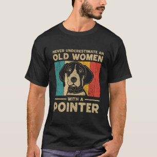 T-shirt Ne Sous-Estimez Jamais Une Vieille Femme À Court T