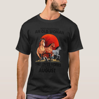 T-shirt Ne sous-estimez jamais une vieille femme qui aime