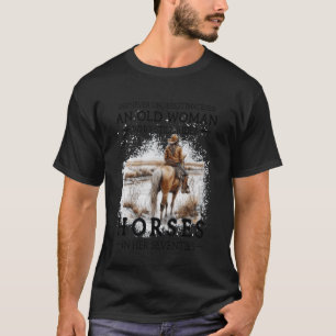 T-shirt Ne sous-estimez jamais une vieille femme qui monte