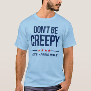 T-shirt NE SOYEZ PAS DÉPLAISANT - Vote Harris Walz