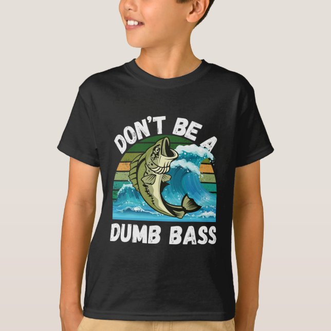 T-shirt Ne soyez pas idiot - Pêche drôle B  (Devant)