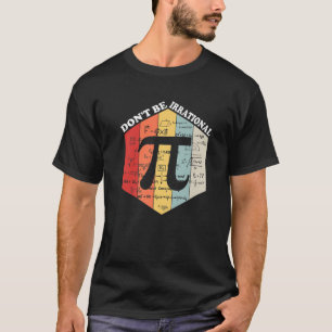 T-shirt Ne soyez pas irrationnel Retro Symbole Vintage Pi