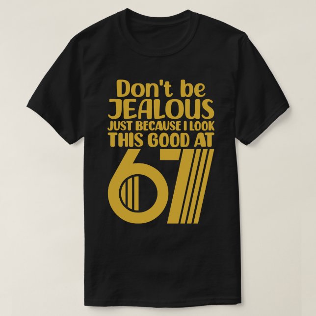 T-shirt Ne Soyez Pas Jeune Juste Parce Que Je Regarde Auss (Design devant)