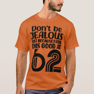 T-shirt Ne Soyez Pas Jeune Juste Parce Que Je Sens Ce Bon