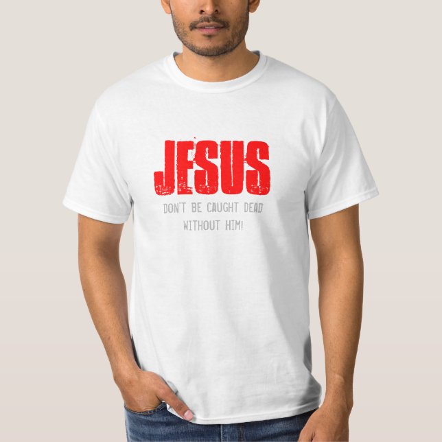 T-shirt Ne soyez pas pris pour mort (Devant)