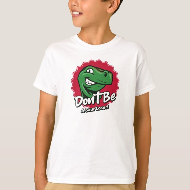 T-shirt Ne soyez pas un dinosaure perdant Saur (Devant)