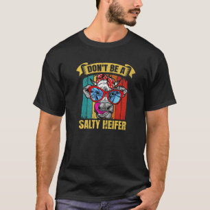 T-shirt Ne soyez pas un heifer salé Barnyard Harvest Farmi
