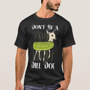 T-shirt Ne Soyez Pas Un Jarret De Cornichon - Adultes Hall