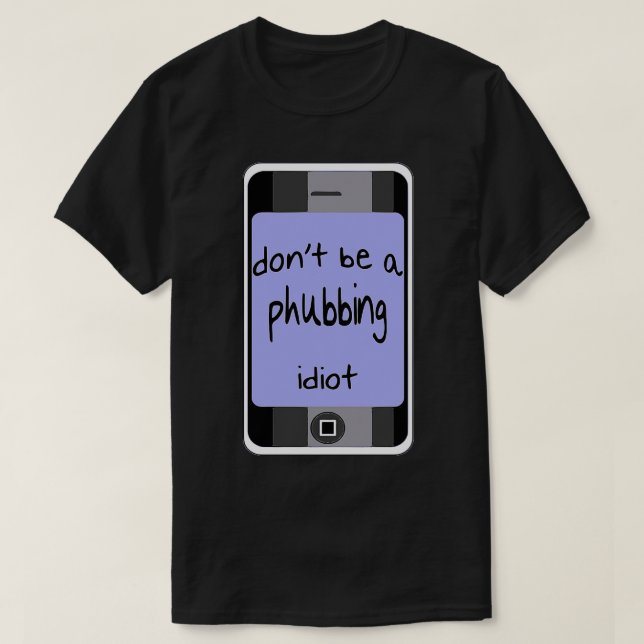 T-shirt Ne Soyez Pas Un Phubbing Constant Smart Phone Us (Design devant)