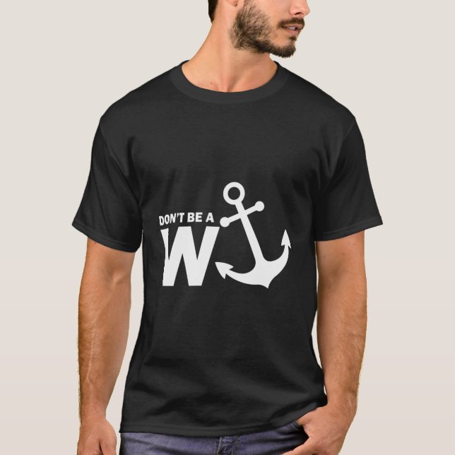 T-shirt Ne Soyez Pas Un Wanker (Devant)