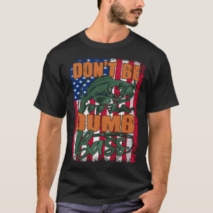 T-shirt Ne soyez pas une basse idiote Citation drôle Blagu