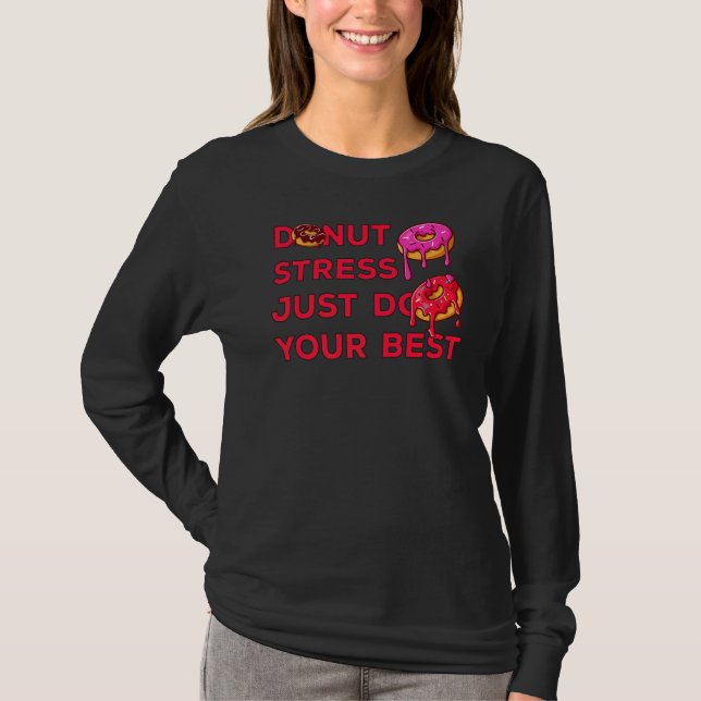 T-shirt Ne Stress Faites Que Vos Meilleurs Enseignants Tes (Devant)