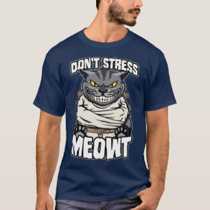 T-shirt Ne Stress Meowt Crazy Chat Lady Funny Mad Cats Lo