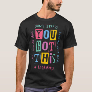 T-shirt Ne Stress Pas Que Tu As Ce Que Tu Peux Faire... De