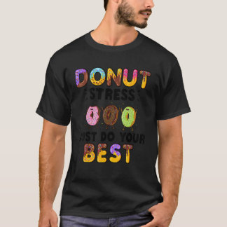 T-shirt Ne Stresse Pas Fais De Ton Mieux Enseignants T