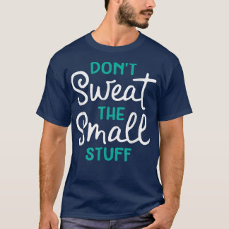 T-shirt Ne suez pas le cadeau de petites choses