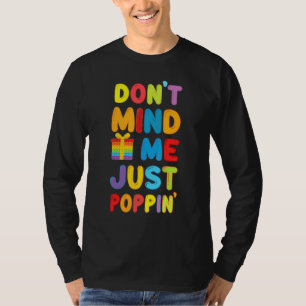 T-shirt Ne t'en fiche pas, juste Poppin' Funny Fidget mign