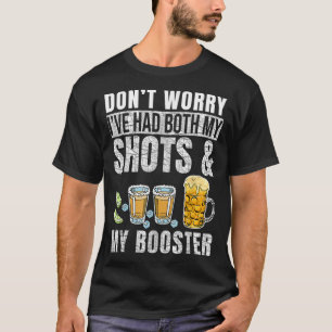 T-shirt Ne t'inquiète pas, j'ai eu mes deux injections et