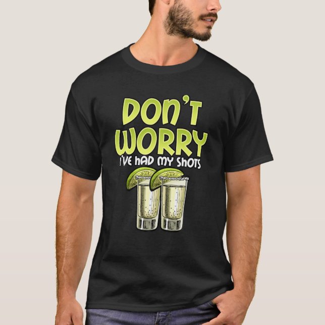 T-shirt Ne t'inquiète pas, j'ai eu mon vaccin drôle (Devant)