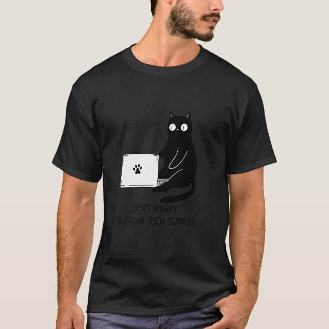 T-shirt Ne t'inquiète pas, je suis du support technique, a (Devant)