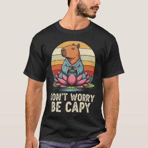 T-shirt Ne t'inquiète pas, sois capy Funny Capybara Amour