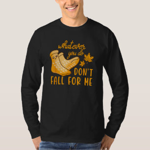 T-shirt Ne Tombez Pas Amoureux De Moi Feuilles Mortes Infi