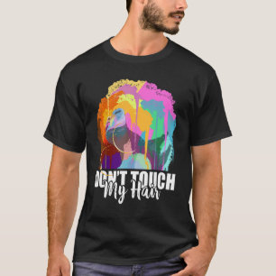 T-shirt Ne touche pas mes cheveux Afro Black History Mois