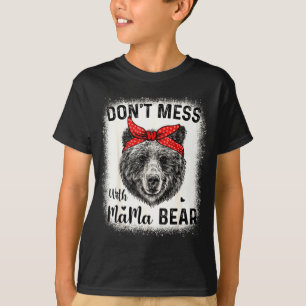 T-shirt Ne touchez pas à maman ours maman drôle décoloré