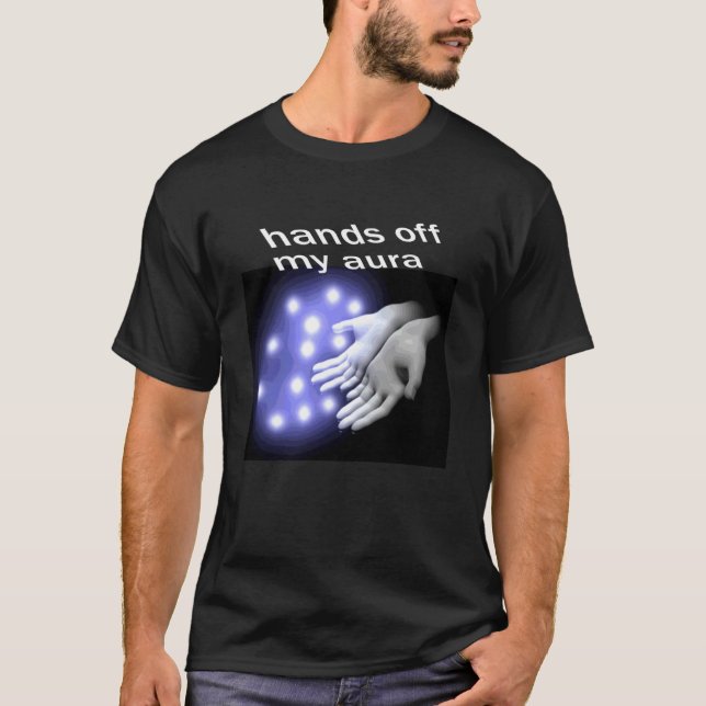 T-shirt Ne touchez pas à mon aura (Devant)