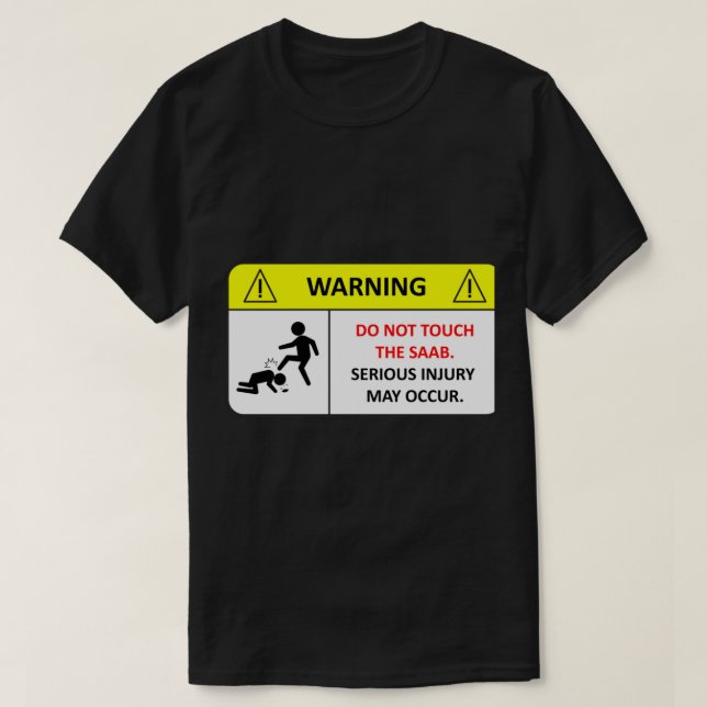 T-shirt Ne touchez pas à mon Saab ! (Design devant)