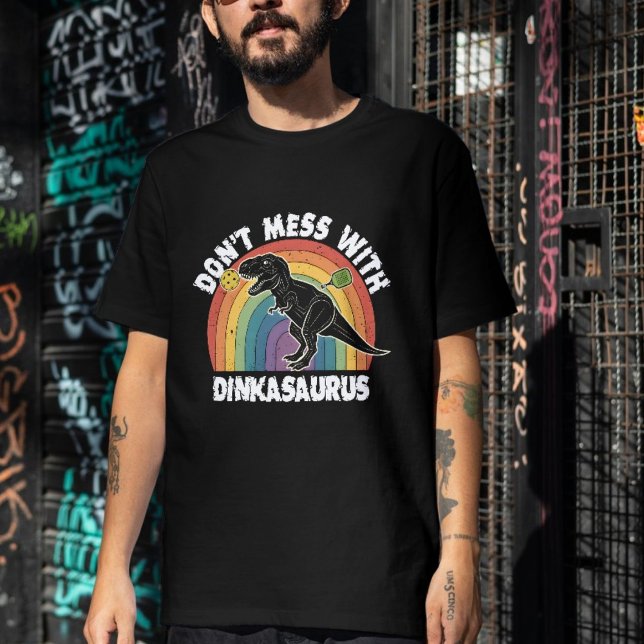 T-shirt Ne touchez pas au pickleball de Dinkasaurus (Don’t Mess With Dinkasaurus Pickleball )