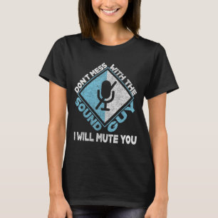 T-shirt Ne touchez pas au régisseur du son Ingénieur du so