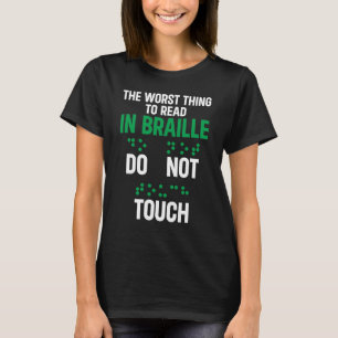 T-shirt Ne Touchez Pas La Pire Chose Drôle À Lire En Bra