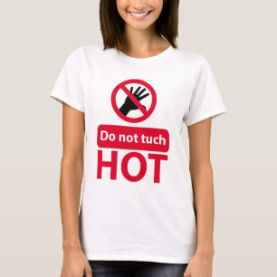 T-shirt Ne touchez pas le signe rouge