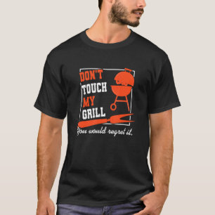 T-shirt Ne touchez pas ma partie grill Master Barbecue Gri