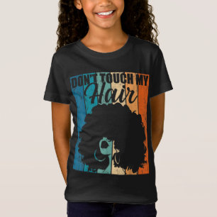 T-Shirt Ne Touchez Pas Mes Cheveux Drôle Afro Naturel Chev