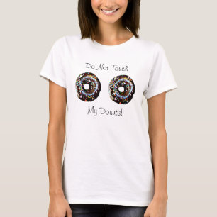 T-shirt Ne Touchez Pas Mes Donuts Chemise Humoristique