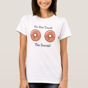 T-shirt Ne Touchez Pas Mes Donuts Chemise Humoristique