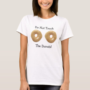 T-shirt Ne Touchez Pas Mes Donuts Chemise Humoristique