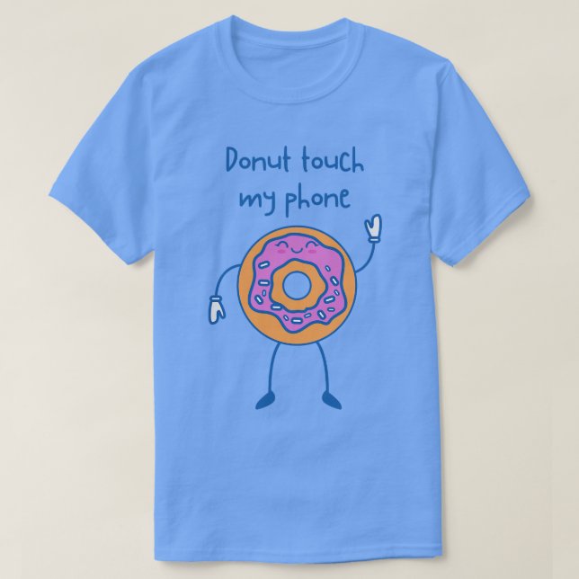 T-shirt Ne touchez pas mon téléphone (Design devant)