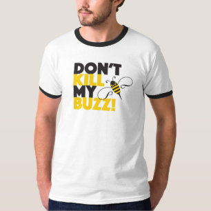 T-shirt Ne tuez pas mon bourdonnement