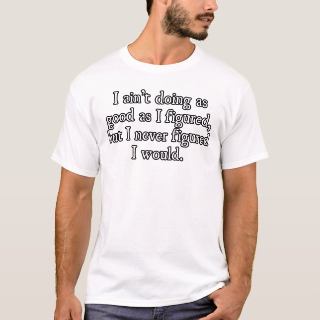 T-shirt Ne va pas aussi bien (Devant)