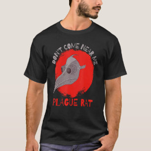 T-shirt Ne venez pas près de moi Plague Rat Médiévale Plag