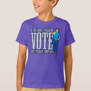 T-shirt Ne votez pas Ne vous plaignez pas