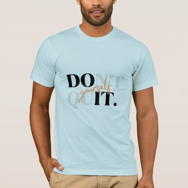 T-shirt Ne vous découragez pas pour unisexe (Devant)